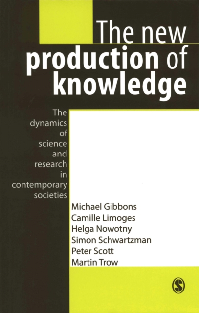 The New Production of Knowledge : The Dynamics of Science and Research in Contemporary Societies, EPUB eBook