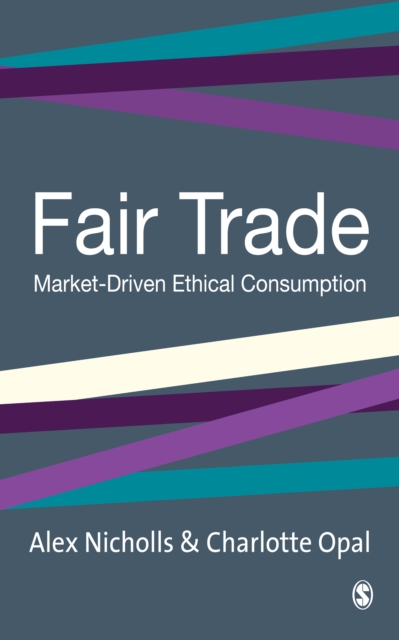 Fair Trade : Market-Driven Ethical Consumption, EPUB eBook