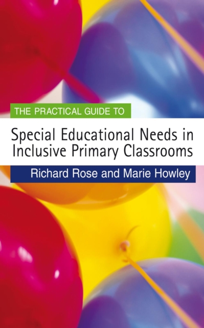 The Practical Guide to Special Educational Needs in Inclusive Primary Classrooms, EPUB eBook