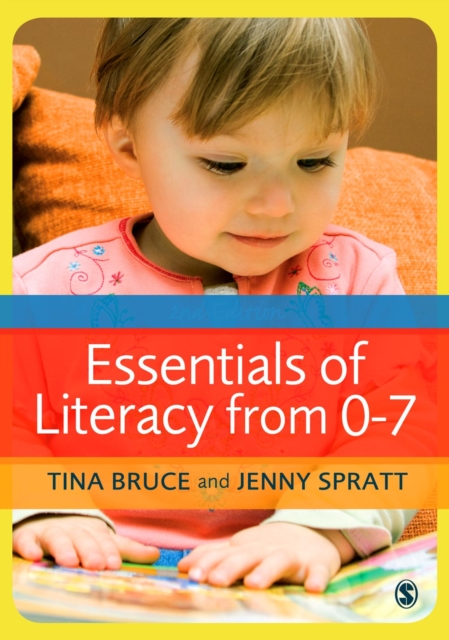 Essentials of Literacy from 0-7 : A Whole-Child Approach to Communication, Language and Literacy, EPUB eBook