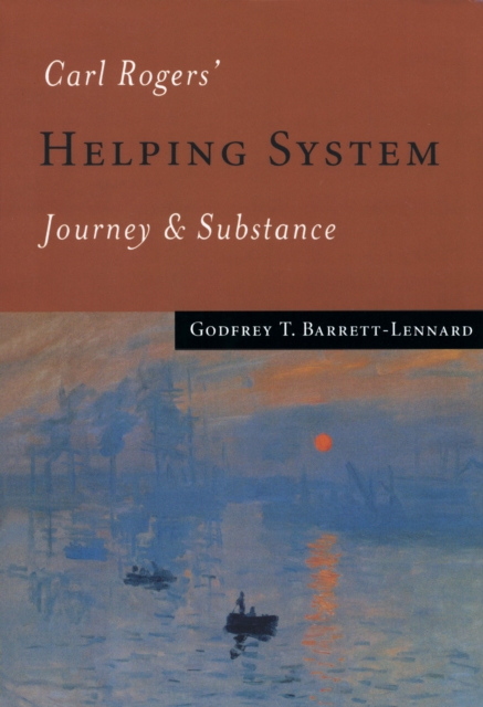 Carl Rogers' Helping System : Journey & Substance, PDF eBook