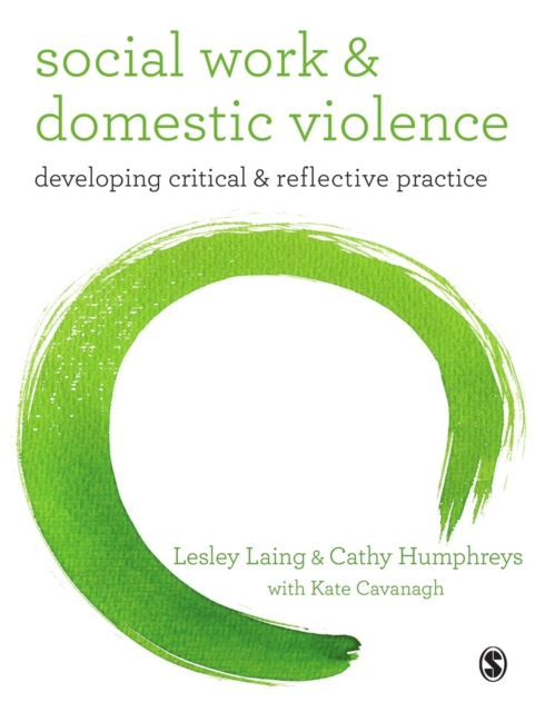 Social Work and Domestic Violence : Developing Critical and Reflective Practice, PDF eBook