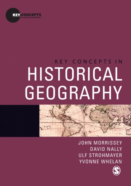 Key Concepts in Historical Geography, PDF eBook