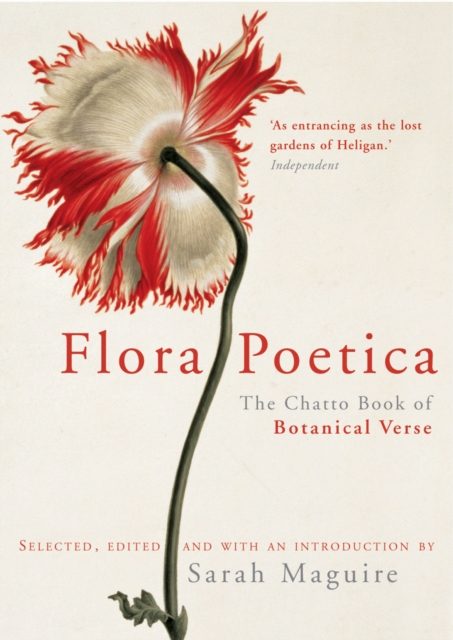 Flora Poetica : The Chatto Book of Botanical Verse, EPUB eBook