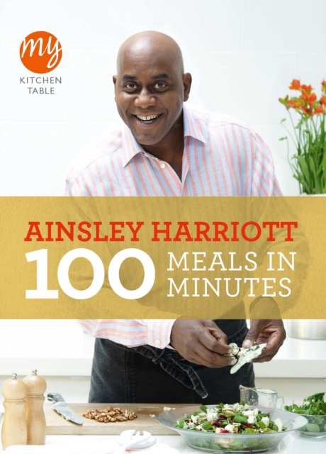 My Kitchen Table: 100 Meals in Minutes, EPUB eBook