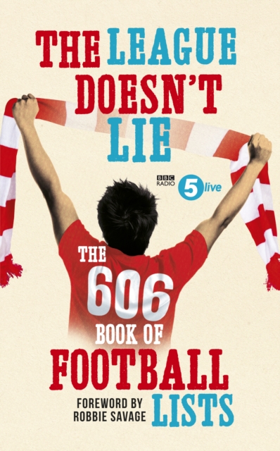 The League Doesn't Lie : The 606 Book of Football Lists, EPUB eBook