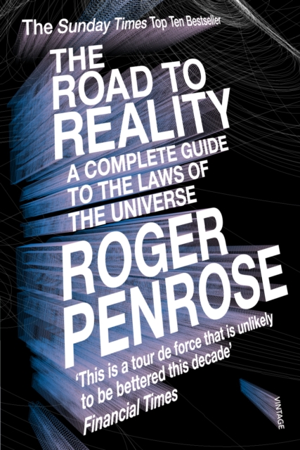 The Road To Reality : A Complete Guide to the Laws of the Universe, EPUB eBook