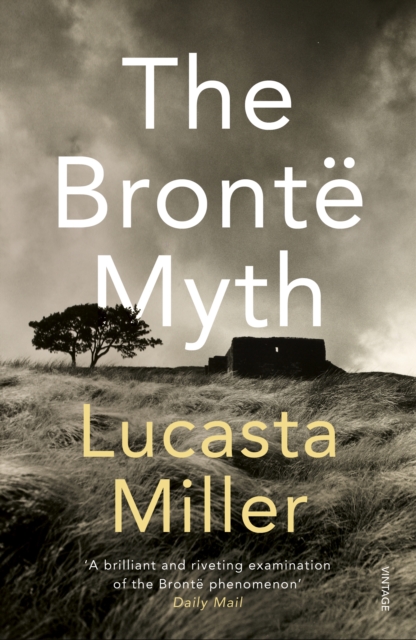 The Bronte Myth, EPUB eBook