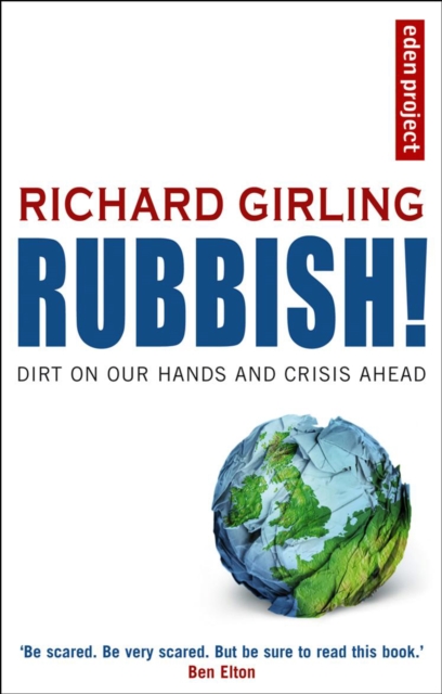 Rubbish! : Dirt On Our Hands And Crisis Ahead, EPUB eBook