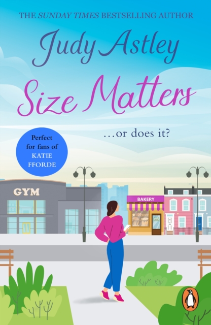 Size Matters : a witty and warm-hearted comedy from bestselling author Judy Astley, EPUB eBook