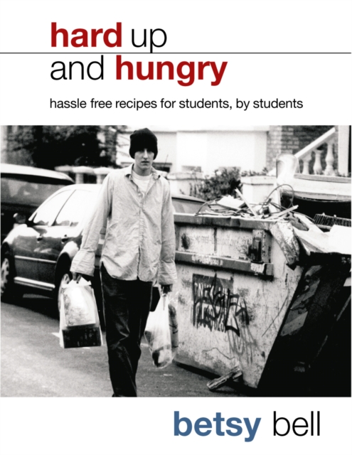 Hard Up And Hungry : Hassle free recipes for students, by students, EPUB eBook