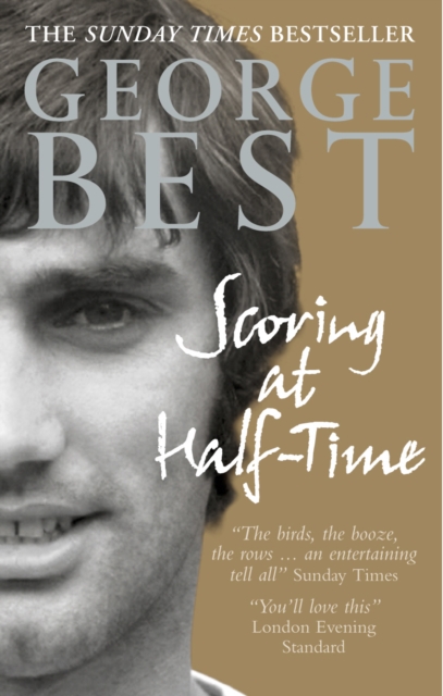 Scoring At Half-Time : Adventures On and Off the Pitch, EPUB eBook