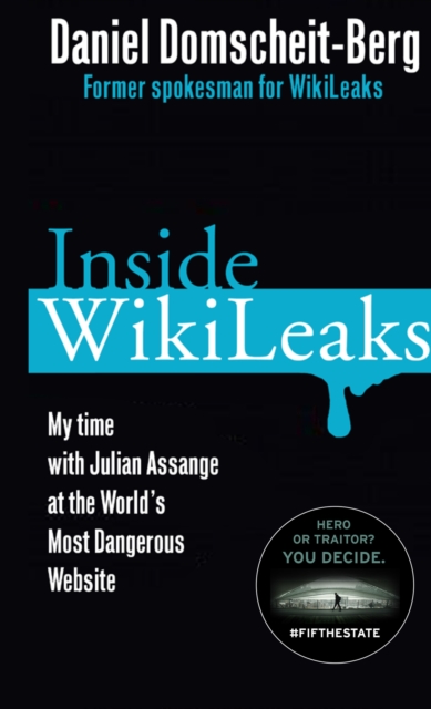 Inside WikiLeaks : My Time with Julian Assange at the World's Most Dangerous Website, EPUB eBook