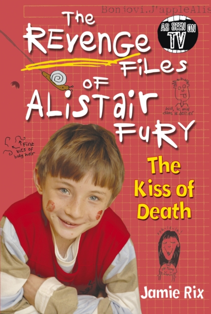 The Revenge Files of Alistair Fury: The Kiss of Death, EPUB eBook