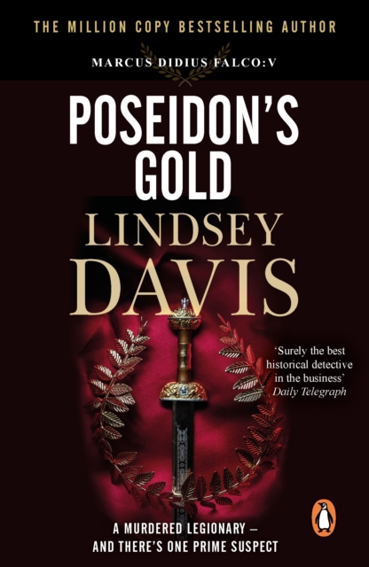 Poseidon's Gold : (Marco Didius Falco: book V): a fast-paced, gripping historical mystery set in Ancient Rome from bestselling author Lindsey Davis, EPUB eBook