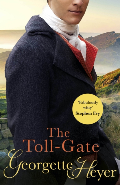 The Toll-Gate : Gossip, scandal and an unforgettable Regency historical romance, EPUB eBook
