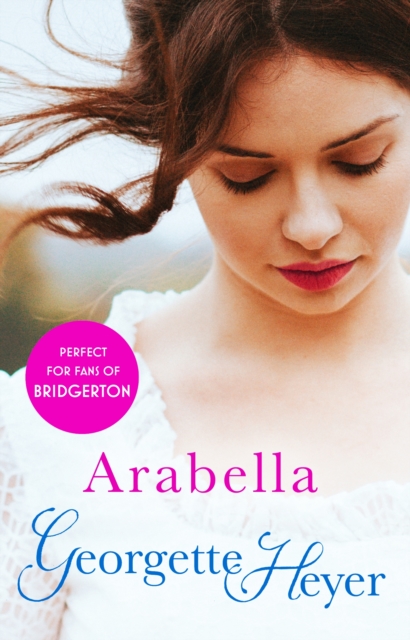 Arabella : Gossip, scandal and an unforgettable Regency romance, EPUB eBook