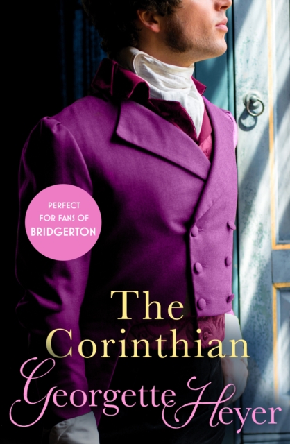 The Corinthian : Gossip, scandal and an unforgettable Regency romance, EPUB eBook