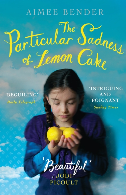 The Particular Sadness of Lemon Cake : The heartwarming Richard and Judy Book Club favourite, EPUB eBook