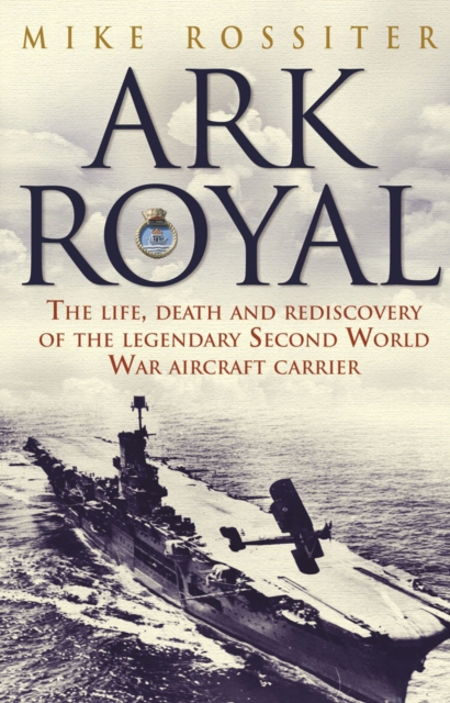 Ark Royal : Sailing Into Glory, EPUB eBook