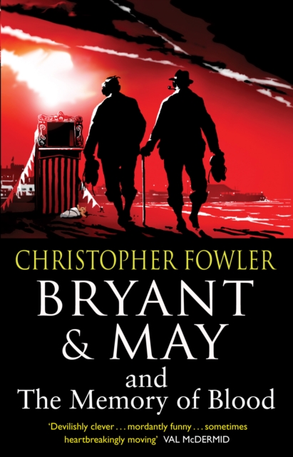 Bryant & May and the Memory of Blood : (Bryant & May Book 9), EPUB eBook