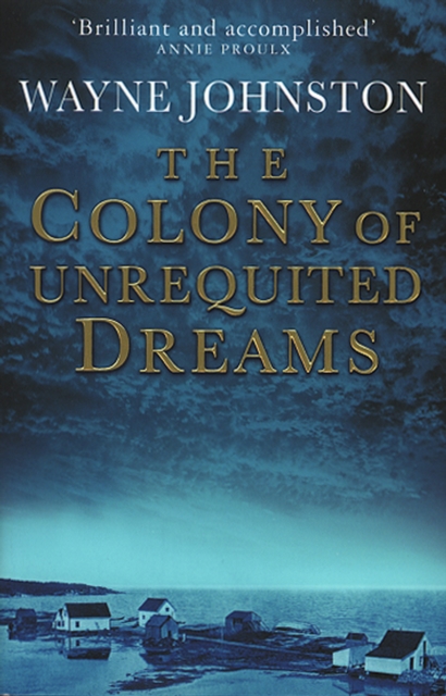 The Colony Of Unrequited Dreams, EPUB eBook