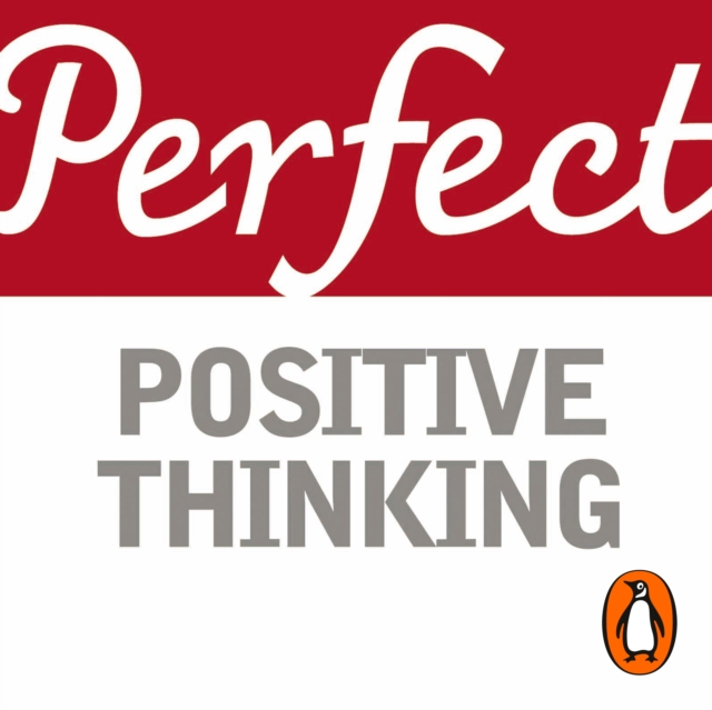 Perfect Positive Thinking, eAudiobook MP3 eaudioBook