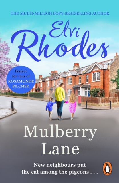 Mulberry Lane : a beautifully written and engrossing saga about empathy and understanding from bestselling author Elvi Rhodes, EPUB eBook