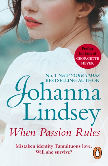 When Passion Rules : A deliciously passionate page-turner from the #1 New York Times bestselling author Johanna Lindsey, EPUB eBook
