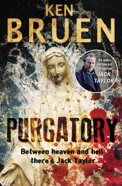 Purgatory : A Jack Taylor Noir Thriller, EPUB eBook