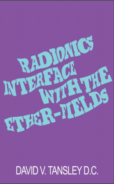 Radionics Interface With The Ether-Fields, EPUB eBook