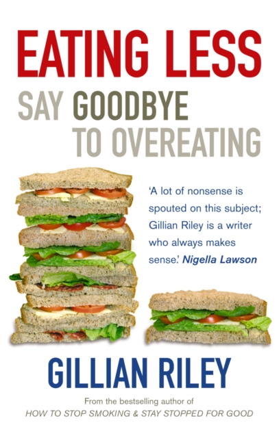 Eating Less : Say Goodbye to Overeating, EPUB eBook