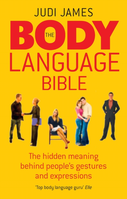 The Body Language Bible : The hidden meaning behind people's gestures and expressions, EPUB eBook