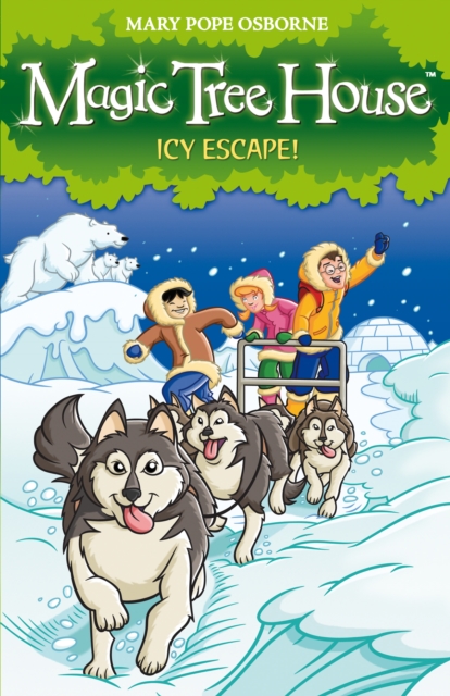 Magic Tree House 12: Icy Escape!, EPUB eBook