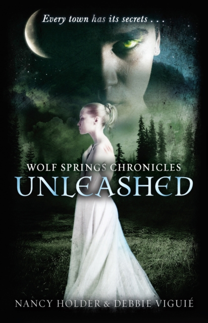Wolf Springs Chronicles: Unleashed : Book 1, EPUB eBook