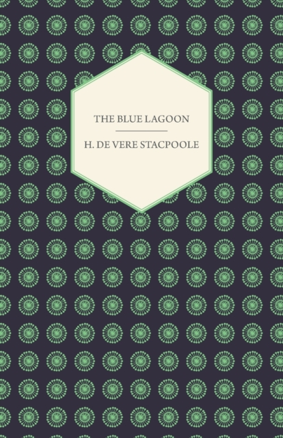 The Blue Lagoon, Paperback / softback Book