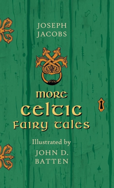 More Celtic Fairy Tales, Hardback Book