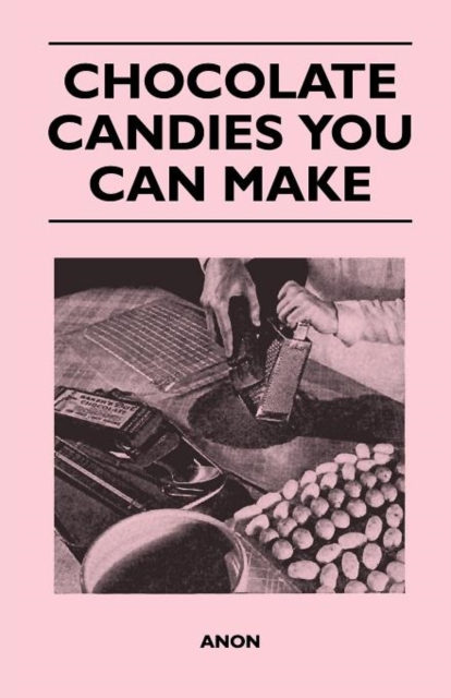 Chocolate Candies You Can Make, Paperback / softback Book