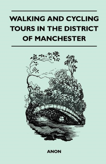 Walking and Cycling Tours in the District of Manchester, Paperback / softback Book