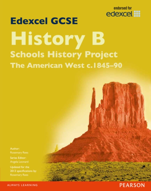 Edexcel GCSE History B Schools History Project: Unit 2B The American West c1845-90 SB 2013, Paperback / softback Book