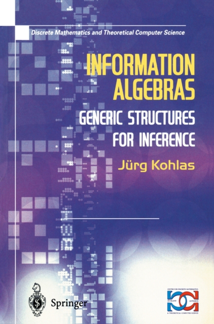 Information Algebras : Generic Structures For Inference, PDF eBook