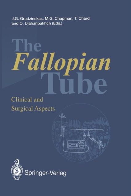 The Fallopian Tube : Clinical and Surgical Aspects, Paperback / softback Book