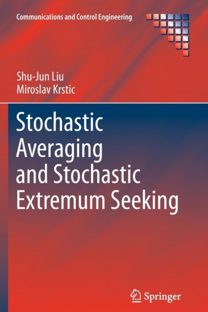 Stochastic Averaging and Stochastic Extremum Seeking, Paperback / softback Book
