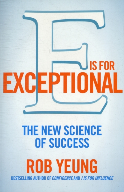 E is for Exceptional : The New Science of Success, Paperback Book