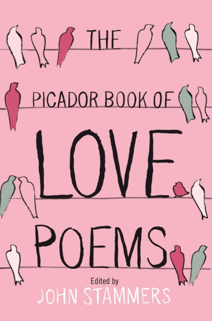 The Picador Book of Love Poems, EPUB eBook