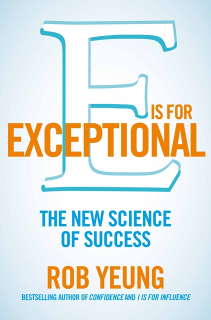 E is for Exceptional : The new science of success, EPUB eBook