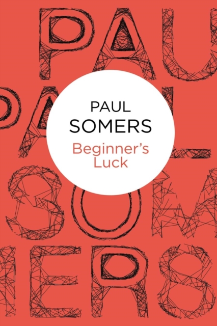 Beginner's Luck, Paperback / softback Book