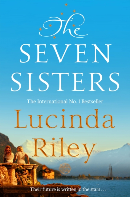 The Seven Sisters : Escape with this epic tale of love and loss from the multi-million copy bestseller, EPUB eBook