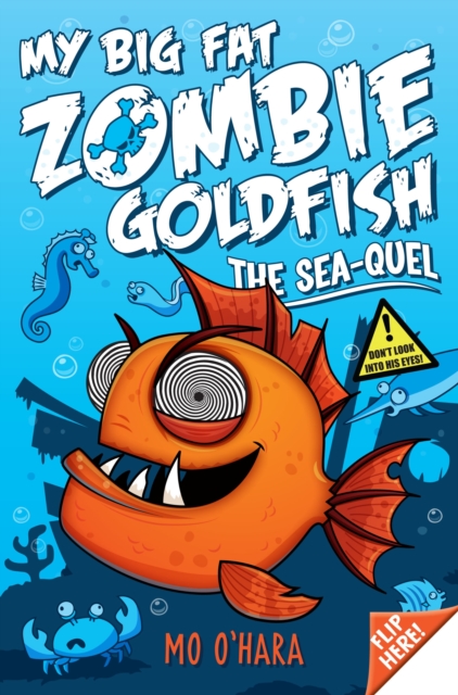 My Big Fat Zombie Goldfish 2: The SeaQuel, Paperback / softback Book