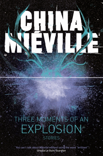 Three Moments of an Explosion: Stories, Paperback / softback Book